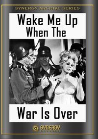 Wake Me When the War Is Over poster