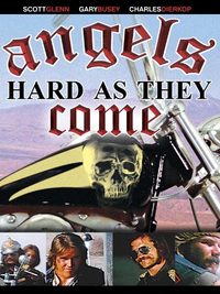 Angels Hard as They Come poster