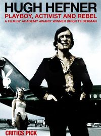 Hugh Hefner: Playboy, Activist and Rebel poster