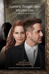 Aurora Teagarden Mysteries: Til Death Do Us Part poster