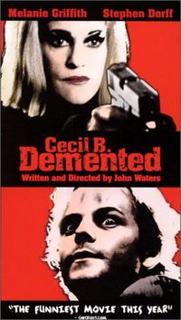 Cecil B. DeMented poster