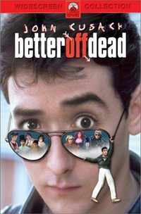Better Off Dead... poster