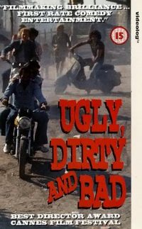 Ugly, Dirty and Bad poster