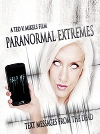 Paranormal Extremes: Text Messages from the Dead poster