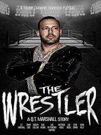 The Wrestler: A Q.T. Marshall Story poster