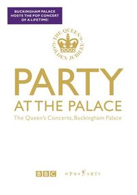 Party at the Palace: The Queen's Concerts, Buckingham Palace poster