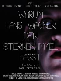 Warum Hans Wagner den Sternenhimmel hasst poster