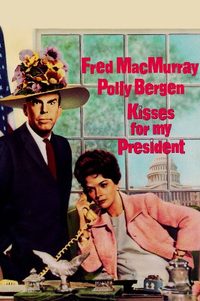 Kisses for My President poster