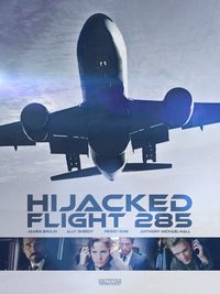 Hijacked: Flight 285 poster