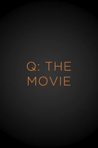 Q: The Movie poster