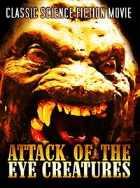 The Eye Creatures poster