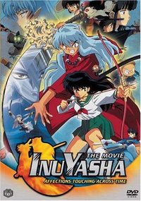 Inuyasha the Movie: Affections Touching Across Time poster