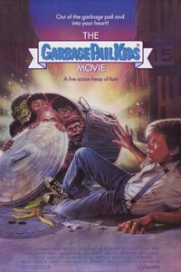 The Garbage Pail Kids Movie poster