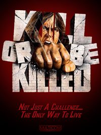 Kill or Be Killed poster