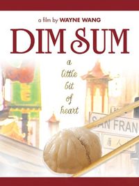 Dim Sum: A Little Bit of Heart poster