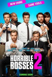 Horrible Bosses 2 poster