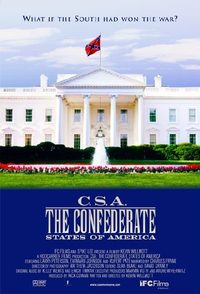 C.S.A.: The Confederate States of America poster